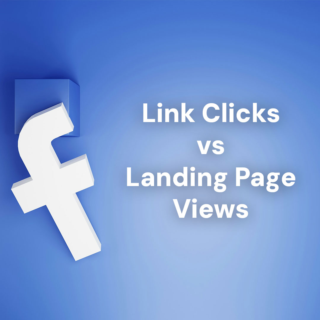 Link Clicks vs Landing Page Views Facebook Ads 1080x1080